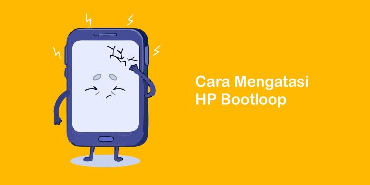 Cara Mengatasi HP Bootloop pada Smartphone Kamu – Abdilah Net